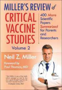 Miller's Review of Critical Vaccine Studies, Volume 2 : 400 More Scientific Papers Summarized for Parents and Researchers