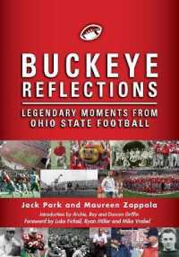 Buckeye Reflections : Legendary Moments from Ohio State Football