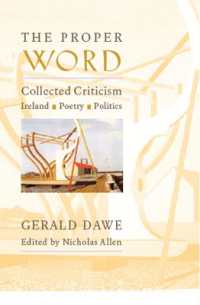 The Proper Word : Collected Criticism—Ireland, Poetry, Politics