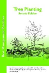 Tree Planting : Special companion publication to the ANSI 300 Part 6: Tree, Shrub, and Other Woody Plant Management - Standard Practices (Transplanting) (Best Management Practices) （2ND）