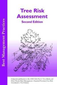 Tree Risk Assessment : Companion publication to the ANSI 300 Part 9: Tree, Shrub, and Other Woody Plant Management - Standard Practices (Tree Risk Assessment a. Tree Structure Assessment) (Best Management Practices) （2ND）