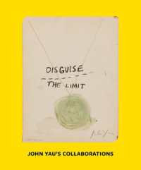 Disguise the Limit: John Yau's Collaborations