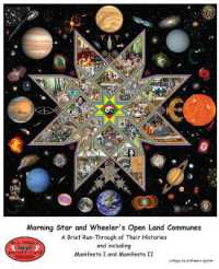 Morning Star and Wheeler's Open Land Communes : A Brief Run-Through of Their Histories