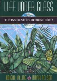 Life under Glass : The inside Story of Biosphere 2