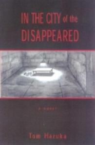 In the City of the Disappeared : A Novel