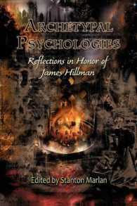 Archetypal Psychologies : Reflections in Honor of James Hillman