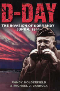 D-day : The Invasion of Normandy, June 6, 1944