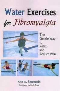 Water Exercises for Fibromyalgia : The Gentle Way to Relax and Reduce Pain