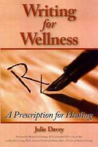 Writing for Wellness : A Prescription for Healing