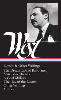 Nathanael West: Novels & Other Writings (LOA #93) : The Dream Life of Balso Snell / Miss Lonelyhearts / a Cool Million / the Day of the Locust / other writings / letters