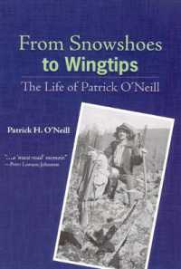 From Snowshoes to Wingtips - the Life of Patrick O`Neill