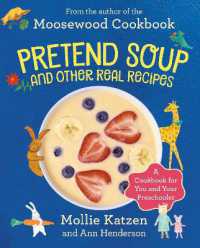 Pretend Soup and Other Real Recipes : A Cookbook for Preschoolers and Up