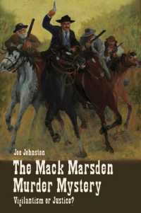 The Mack Marsden Murder Mystery : Vigilantism or Justice? （First Edition, 1st）
