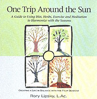 One Trip around the Sun : A Guide to Using Diet Herbs, Exercise and Meditation to Harmonize with the Seasons （1ST）