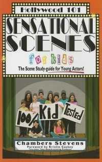 Sensational Scenes for Kids : The Scene Study-Guide for Young Actors