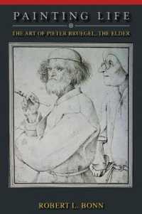 Painting Life : The Art of Pieter Bruegel, the Elder