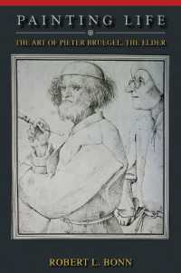 Painting Life : The Art of Pieter Bruegel, the Elder / Bonn