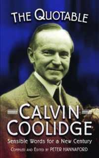 Quotable Calvin Coolidge (PB): Sensible Words for a New Century (Images from the Past")