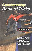 Skateboarding: Book of Tricks : Book of Tricks