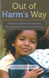 Out of Harm's Way : A Parent's Guide to Protecting Young Children from Sexual Abuse