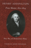 Henry Addington : Prime Minister, 1801-1804