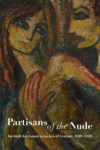Partisans of the Nude : An Arab Art Genre in an Era of Contest, 1920-1960
