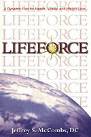 Lifeforce : A Dynamic Plan for Health, Vitality, and Weight Loss