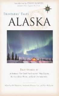 Travelers' Tales Alaska : True Stories (Travelers' Tales Guides)