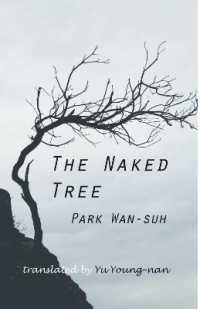 The Naked Tree : A Novel (Cornell East Asia Series)