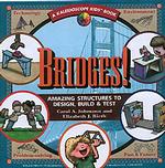 Bridges : Amazing Structures to Design, Build and Test (Kaleidoscope Kids S.)