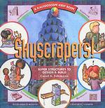 Skyscrapers! : Super Structures to Design & Build (Kaleidoscope Kids)