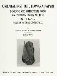 The Oriental Institute Hawara Papyri : Demotic and Greek Texts from an Egyptian Family Archive in the Fayum (Fourth to Third Century B.C. (Oriental Institute Publications)