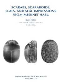 Scarabs, Scaraboids, Seals and Seal Impressions from Medinet Habu (Oriental Institute Publications)