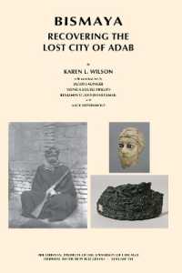 Bismaya : Recovering the Lost City of Adab (Oriental Institute Publications)