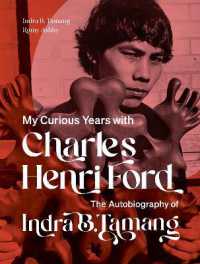 The Autobiography of Indra B. Tamang : My Curious Years with Charles Henri Ford