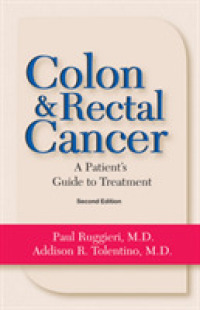 Colon & Rectal Cancer : From Diagnosis to Treatment （2ND）
