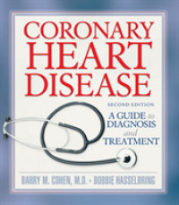 Coronary Heart Disease : A Guide to Diagnosis and Treatment （2ND）
