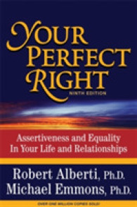 Your Perfect Right : Assertiveness and Equality in Your Life and Relationships （9TH）