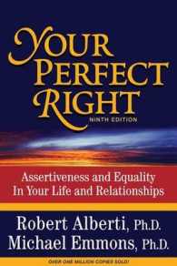 Your Perfect Right : Assertiveness and Equality in Your Life and Relationships （9TH）