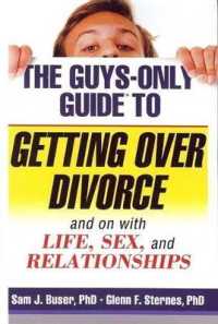The Guys-Only Guide to Getting over Divorce : And on with Life, Sex, and Relationships (Guys-only Guides)