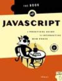 The Book of JavaScript : A Practical Guide to Interactive Web Pages