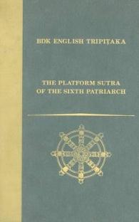 The Platform Sutra of the Sixth Patriarch (Bdk English Tripitaka Series)