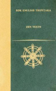 禅仏典（英訳）<br>Zen Texts (Bdk English Tripitaka Series)