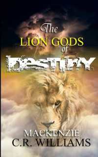 The Lion Gods of Destiny : The Blood of the Gods