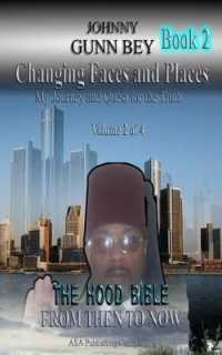 The Hood Bible : Changing Faces and Places, My Journey and Quest for the Truth