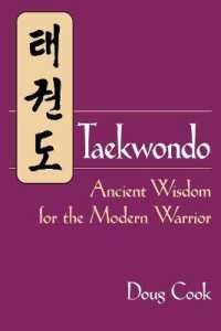 Taekwondo : Ancient Wisdom for the Modern Warrior