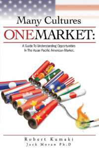 Many Cultures One Marketing: A Guide to Understanding Opportunities in the Asian Pacific Market （2ND）