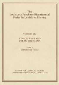 New Orleans and Urban Louisiana, Part a : Settlement to 1860