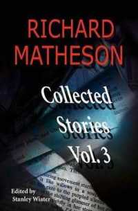 Richard Matheson， Volume 3 : Collected Stories (Richard Matheson: Collected Stories)