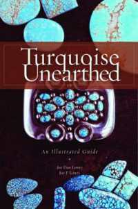 Turquoise Unearthed : An Illustrated Guide (Rocks, Minerals and Gemstones)